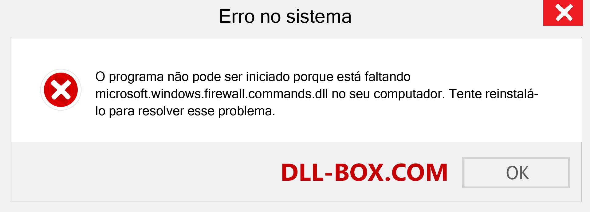 Arquivo microsoft.windows.firewall.commands.dll ausente ?. Download para Windows 7, 8, 10 - Correção de erro ausente microsoft.windows.firewall.commands dll no Windows, fotos, imagens